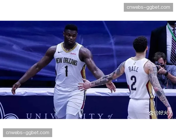 传闻：鹈鹕球星锡安·威廉姆森团队对续约持开放态度，但要求包含健康条款